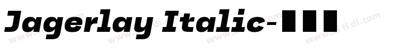 Jagerlay Italic字体转换